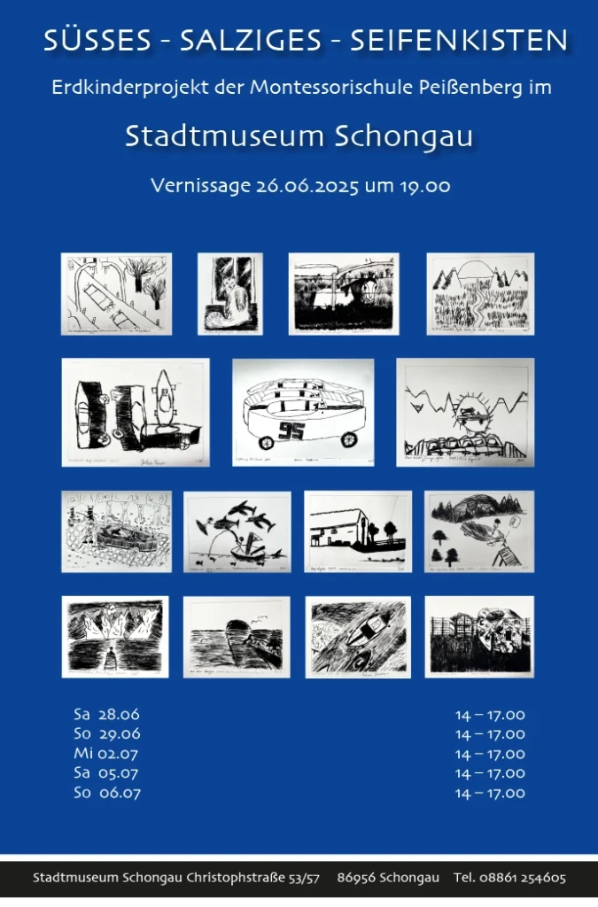 Vernissage Stadtmuseum Schongau Erdkinderprojekt Montessori Schule Peißenberg Plakat