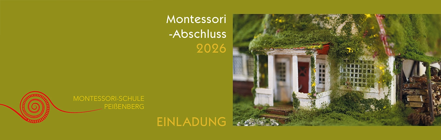 Einladung zur Ausstellung der Abschlussarbeiten des Abschlussjahrgangs 2026 der Montessori Schule Peißenberg